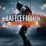 Battlefield 4 Guide: So erhaltet ihr Zugriff auf Night Operations und Offline Download