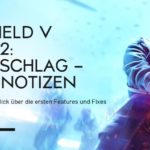 Battlefield V: Changenotes zum Lightning Strikes Update