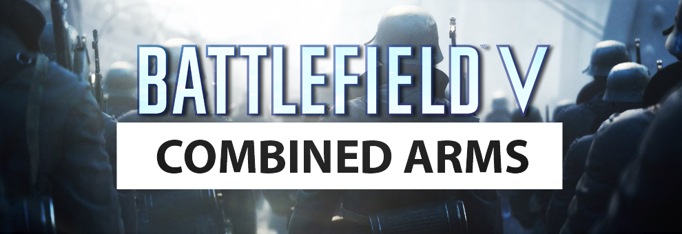 Battlefield V Combined Arms