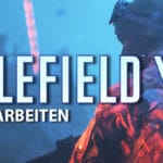 Battlefield V: Wartungsarbeiten beheben Rubberbanding Probleme und spendieren neue wöchentliche Missionen